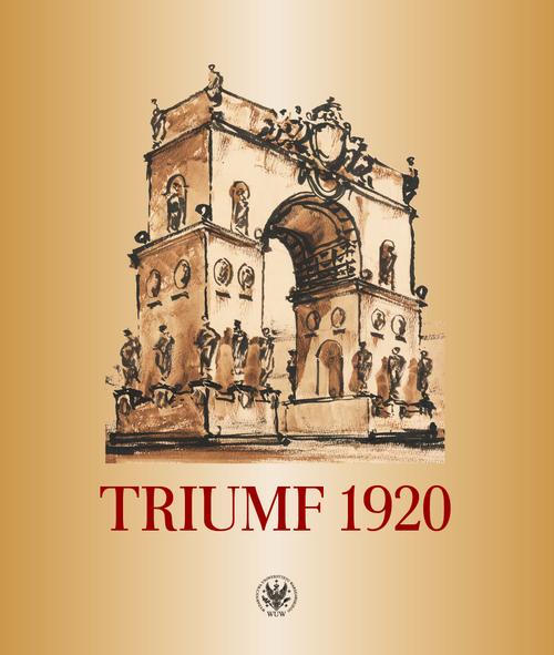 Tytuł: Triumf 1920
Autor: 
Wydawnictwo: Wydawnictwa Uniwersytetu Warszawskiego
Formaty: MOBI, EPUB, PDF
