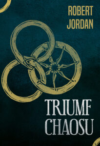 Tytuł: Triumf chaosu
Autor: Robert Jordan
Wydawnictwo: Zysk i S-ka
Formaty: EPUB, MOBI