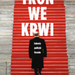 Tytuł: Tron we krwi. Sekrety polityki Kremla
Autor: Grzegorz Kuczyński
Wydawnictwo: Czerwone i Czarne
Formaty: EPUB, MOBI