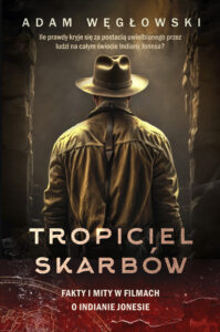 Tytuł: Tropiciel skarbów. Fakty i mity w filmach o Indianie Jonesie
Autor: Adam Węgłowski
Wydawnictwo: Skarpa Warszawska
Formaty: EPUB, MOBI