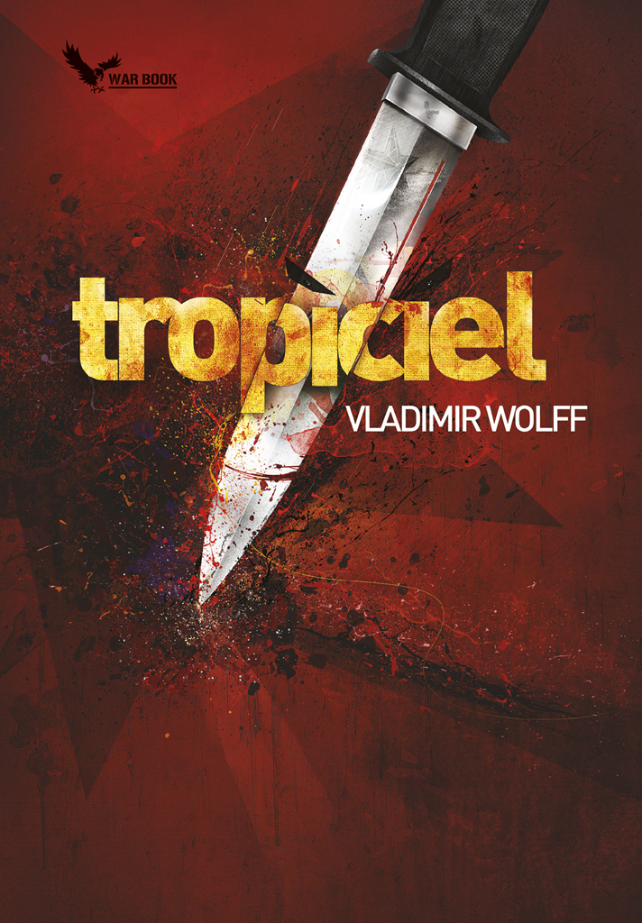 Tytuł: Tropiciel
Autor: Vladimir Wolff
Wydawnictwo: WARBOOK
Formaty: EPUB