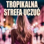 Tropikalna strefa uczuć — okładka e-booka