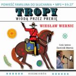 Tropy wiodą przez prerię — okładka audiobooka