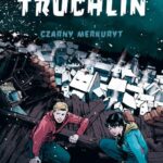 Tytuł: Truchlin Czarny merkuryt
Autor: Vojtech Matocha
Wydawnictwo: Afera
Formaty: MOBI, EPUB