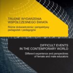Trudne wydarzenia współczesnego świata. Różne doświadczenia i perspektywy pedagożek i pedagogów — okładka e-booka