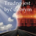 Trudno jest być dobrym — okładka e-booka