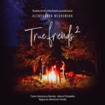 Tytuł: True Friends 2
Autor: Aleksandra Negrońska
Wydawnictwo: NieZwykłe
Formaty: MP3