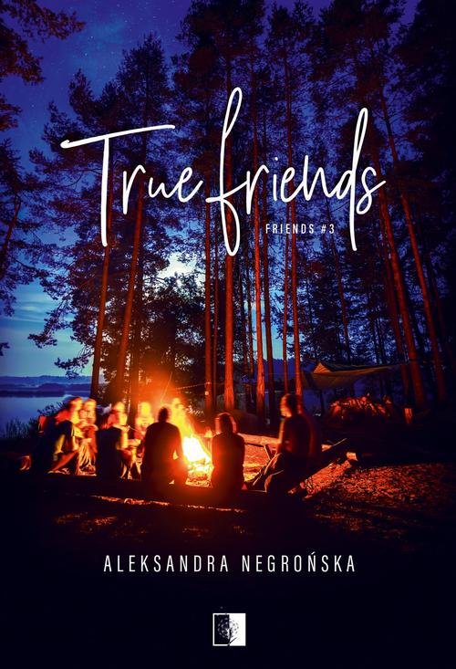 Tytuł: True Friends
Autor: Aleksandra Negrońska
Wydawnictwo: NieZwykłe
Formaty: EPUB, MOBI