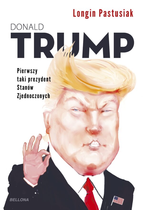 Trump. Pierwszy taki prezydent Stanów Zjednoczonych — okładka e-booka