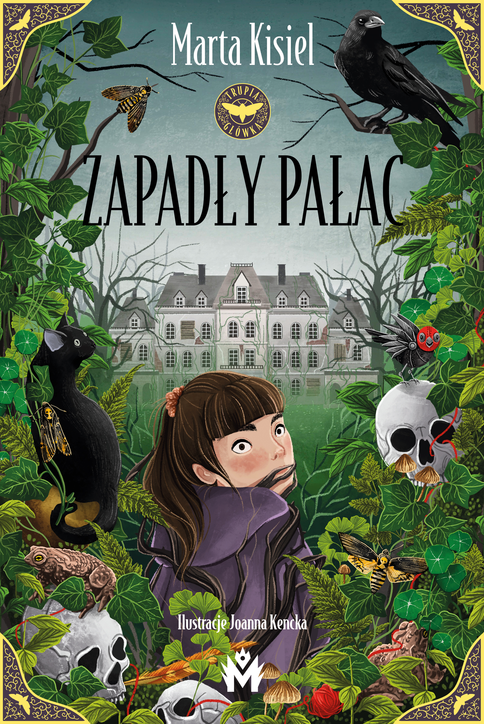 Tytuł: Trupia Główka (#1). Zapadły pałac
Autor: Marta Kisiel
Wydawnictwo: Wydawnictwo Mięta
Formaty: EPUB, MOBI