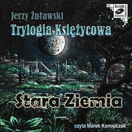 Tytuł: Trylogia Księzycowa - Stara Ziemia
Autor: Jerzy Żuławski
Wydawnictwo: MTJ
Formaty: MP3