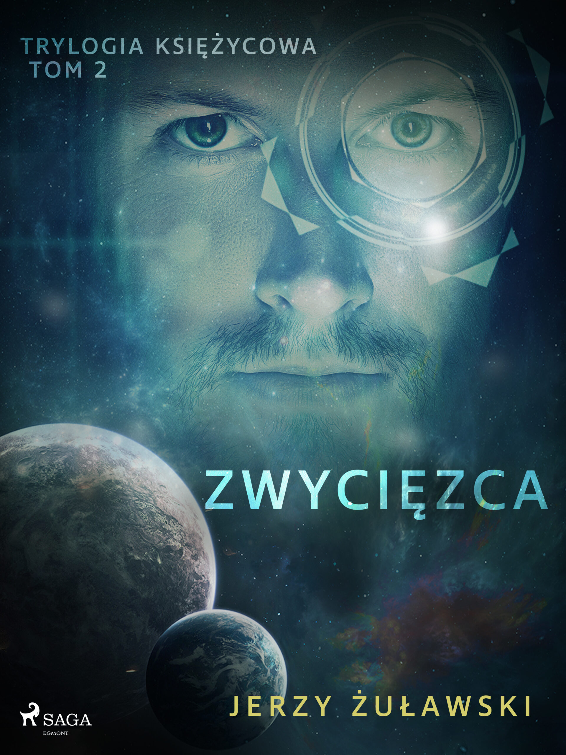 Tytuł: Trylogia Księżycowa. Trylogia księżycowa 2: Zwycięzca
Autor: Jerzy Żuławski
Wydawnictwo: SAGA Egmont
Formaty: EPUB, MOBI