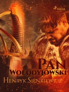 Tytuł: Trylogia. Pan Wołodyjowski (III część Trylogii) (#3)
Autor: Henryk Sienkiewicz
Wydawnictwo: SAGA Egmont
Formaty: EPUB, MOBI