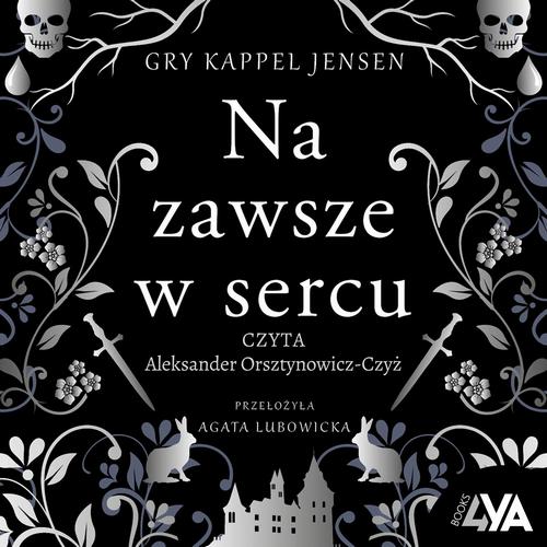 Tytuł: Trylogia Rosenholm. Na zawsze w sercu
Autor: Gry Kappel Jensen
Wydawnictwo: Books4YA
Formaty: MP3