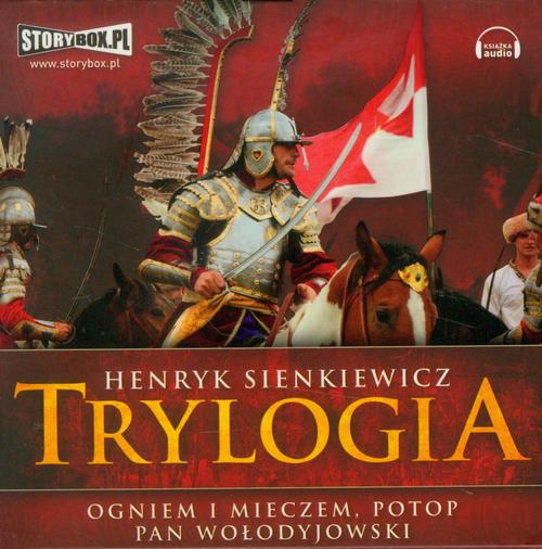 Tytuł: Trylogia
Autor: Henryk Sienkiewicz
Wydawnictwo: Storybox
Formaty: MP3