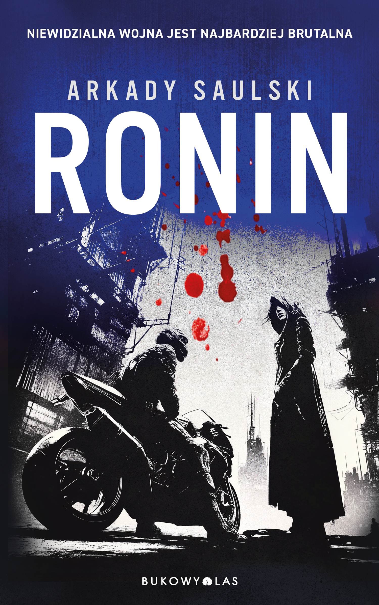 Tytuł: Trylogia z Karolem Hotaro. Ronin. Trylogia z Karolem Hotaro
Autor: Arkady Saulski
Wydawnictwo: Wydawnictwo Bukowy Las
Formaty: EPUB, MOBI