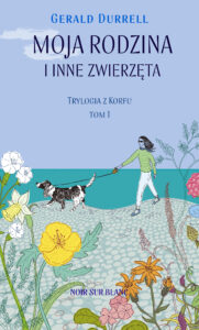 Trylogia z Korfu (#1). Moja rodzina i inne zwierzęta. Trylogia z Korfu. Tom 1 — okładka e-booka