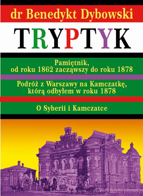 Tytuł: Tryptyk
Autor: Dr Benedykt Dybowski
Wydawnictwo: Książka i Wiedza
Formaty: PDF