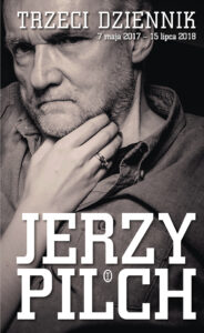 Tytuł: Trzeci dziennik. 7 maja 2017 - 15 lipca 2018
Autor: Jerzy Pilch
Wydawnictwo: Wydawnictwo Literackie
Formaty: EPUB, MOBI