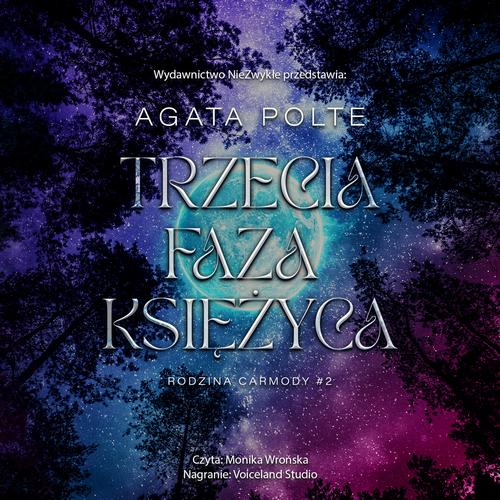 Tytuł: Trzecia faza księżyca
Autor: Agata Polte
Wydawnictwo: Nowe Strony
Formaty: MP3