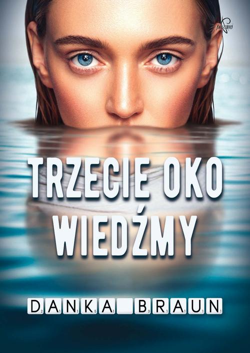 Tytuł: Trzecie oko Wiedźmy
Autor: Danka Braun
Wydawnictwo: Prozami
Formaty: MOBI, EPUB