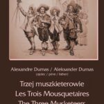 Tytuł: Trzej muszkieterowie - Les Trois Mousquetaires - The Three Musketeers
Autor: Aleksander Dumas
Wydawnictwo: Armoryka
Formaty: MOBI, EPUB