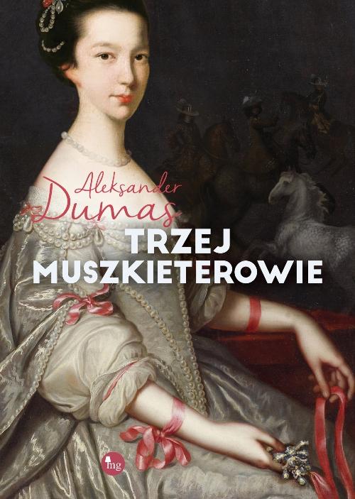 Tytuł: Trzej muszkieterowie
Autor: Aleksander Dumas
Wydawnictwo: MG
Formaty: MOBI, EPUB
