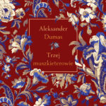 Tytuł: Trzej muszkieterowie
Autor: Aleksander Dumas
Wydawnictwo: Świat Książki
Formaty: EPUB, MOBI