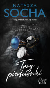 Tytuł: Trzy pierścionki
Autor: Natasza Socha
Wydawnictwo: Purple Book
Formaty: EPUB, MOBI