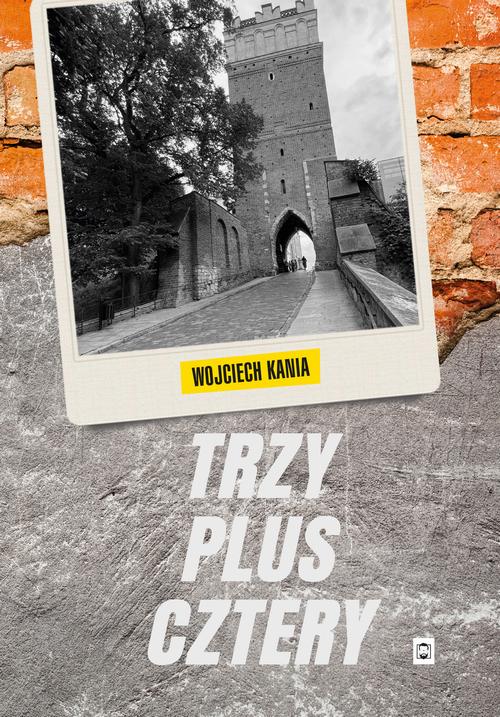 Tytuł: Trzy plus cztery
Autor: Wojciech Kania
Wydawnictwo: Pan Wydawca
Formaty: MOBI, PDF, EPUB