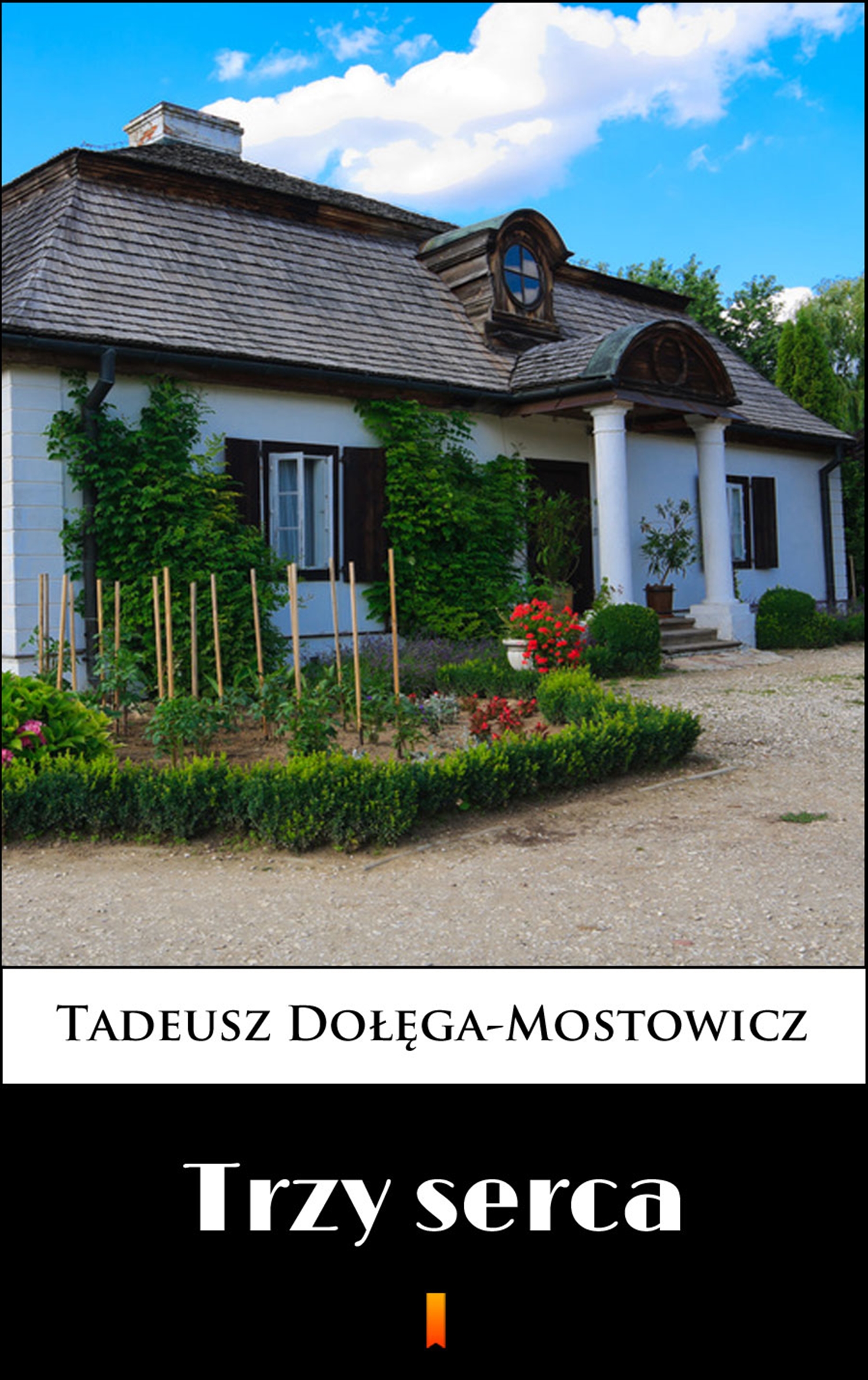 Tytuł: Trzy serca
Autor: Tadeusz Dołęga-Mostowicz
Wydawnictwo: KtoCzyta.pl
Formaty: EPUB, MOBI