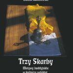 Tytuł: Trzy Skarby. Motywy buddyjskie w kulturze polskiej
Autor: Adela Kuik-Kalinowska, Daniel Kalinowski
Wydawnictwo: Uniwersytet Pomorski w Słupsku
Formaty: PDF