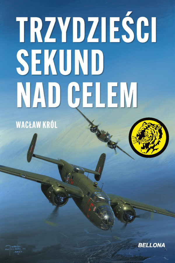 Tytuł: Trzydzieści sekund nad celem
Autor: Wacław Król
Wydawnictwo: Bellona
Formaty: EPUB, MOBI