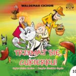 Tytuł: Trzymaj się, Cukierku!
Autor: Waldemar Cichoń
Wydawnictwo: Aleksandria
Formaty: MP3