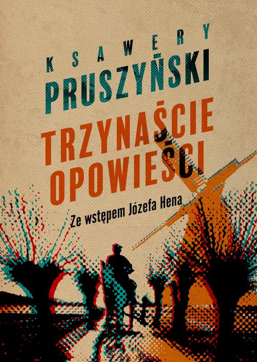 Tytuł: Trzynaście opowieści
Autor: Ksawery Pruszyński
Wydawnictwo: MG
Formaty: MOBI, EPUB