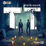 Tytuł: TT
Autor: Piotr Kulpa
Wydawnictwo: Storybox
Formaty: MP3