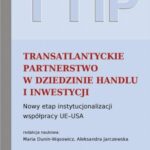 TTIP Transatlantyckie Partnerstwo w dziedzinie Handlu i Inwestycji — okładka e-booka