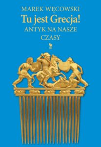 Tu jest Grecja!. Antyk na nasze czasy — okładka e-booka