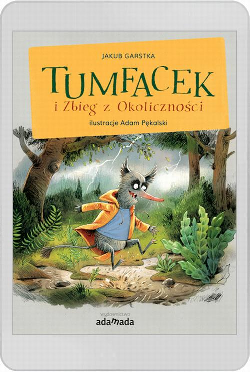 Tytuł: Tumfacek i Zbieg z Okoliczności
Autor: Jakub Garstka
Wydawnictwo: Adamada
Formaty: PDF