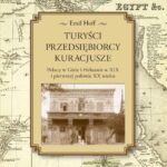 Tytuł: Turyści, przedsiębiorcy, kuracjusze
Autor: Emil Hoff
Wydawnictwo: Wydawnictwa Uniwersytetu Warszawskiego
Formaty: PDF