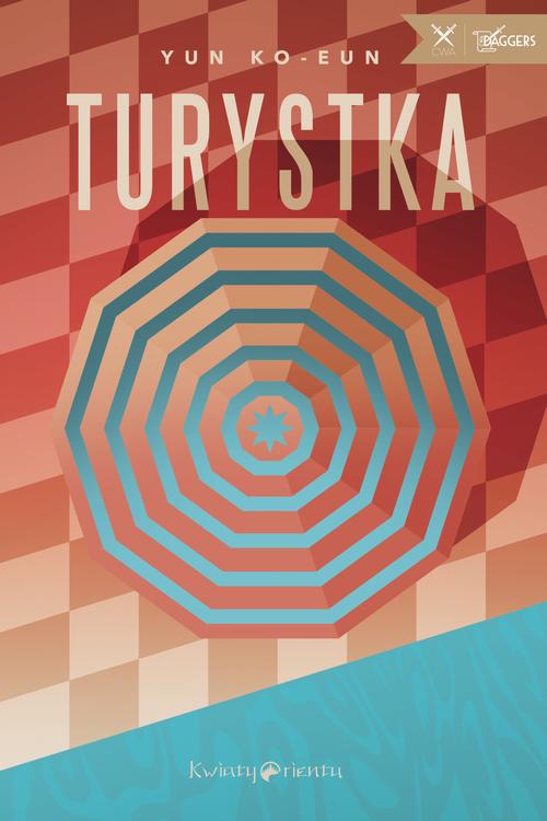 Tytuł: Turystka
Autor: Ko-eun Yun
Wydawnictwo: Kwiaty Orientu
Formaty: EPUB, MOBI