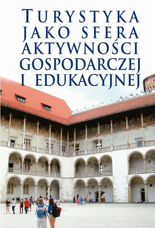 Tytuł: Turystyka jako sfera aktywności gospodarczej i edukacyjnej
Autor: Jurij Kariagin, Zdzisław Sirojć
Wydawnictwo: Aspra
Formaty: PDF