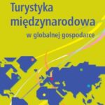 Turystyka międzynarodowa w globalnej gospodarce — okładka e-booka
