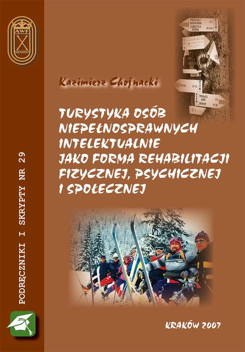 Tytuł: Turystyka osób niepełnosprawnych intelektualnie jako forma rehabilitacji fizycznej, psychicznej i społecznej
Autor: Kazimierz Chojnacki
Wydawnictwo: Akademia Kultury Fizycznej
Formaty: PDF