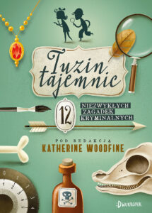 Tytuł: Tuzin tajemnic
Autor: Robin Stevens, Katherine Woodfine, Sally Nicholls, Helen Moss, Caroline Lawrence, Harriet Whitehorn, Elen Caldecott, Frances Hardinge, Susie Day, Kate Pankhurst, Clementine Beauvais, Julia Golding
Wydawnictwo: Dwukropek
Formaty: EPUB, MOBI