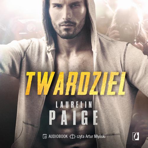 Tytuł: Twardziel
Autor: Laurelin Paige
Wydawnictwo: Wydawnictwo Kobiece
Formaty: MP3