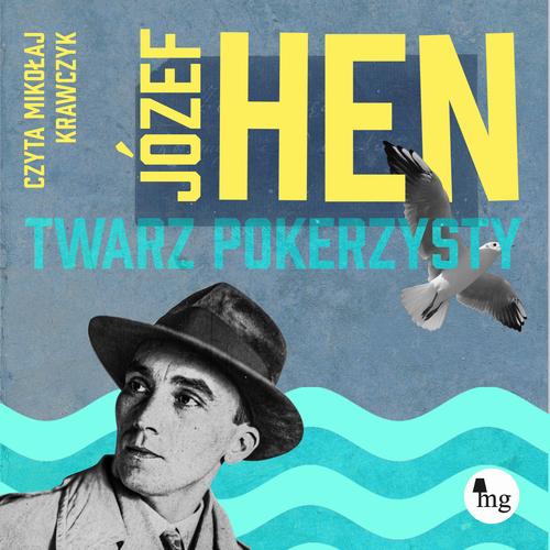 Tytuł: Twarz pokerzysty
Autor: Józef Hen
Wydawnictwo: MG
Formaty: MP3
