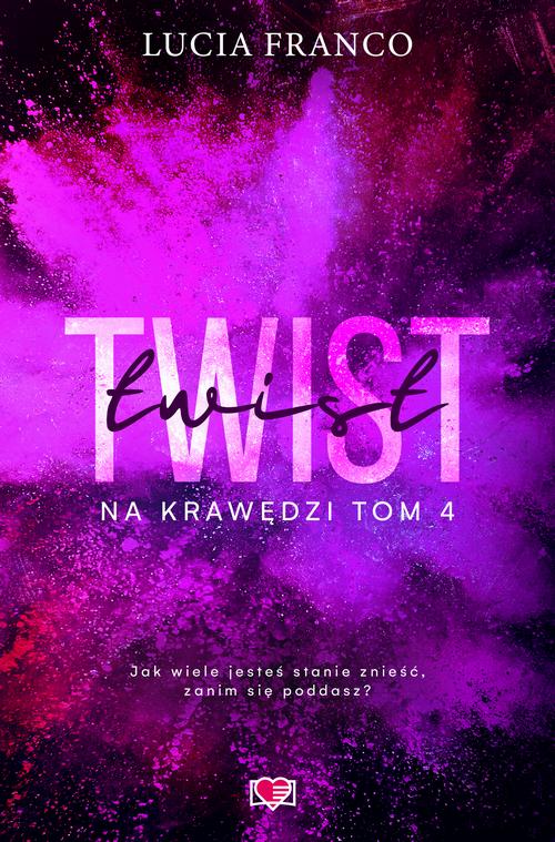 Tytuł: Twist. Na krawędzi. Tom 4
Autor: Lucia Franco
Wydawnictwo: Papierowe Serca
Formaty: EPUB, MOBI