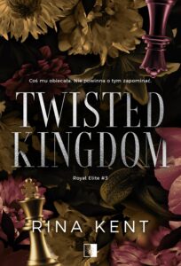 Tytuł: Twisted Kingdom. Royal Elite. Tom 3
Autor: Rina Kent
Wydawnictwo: Wydawnictwo NieZwykłe
Formaty: EPUB, MOBI