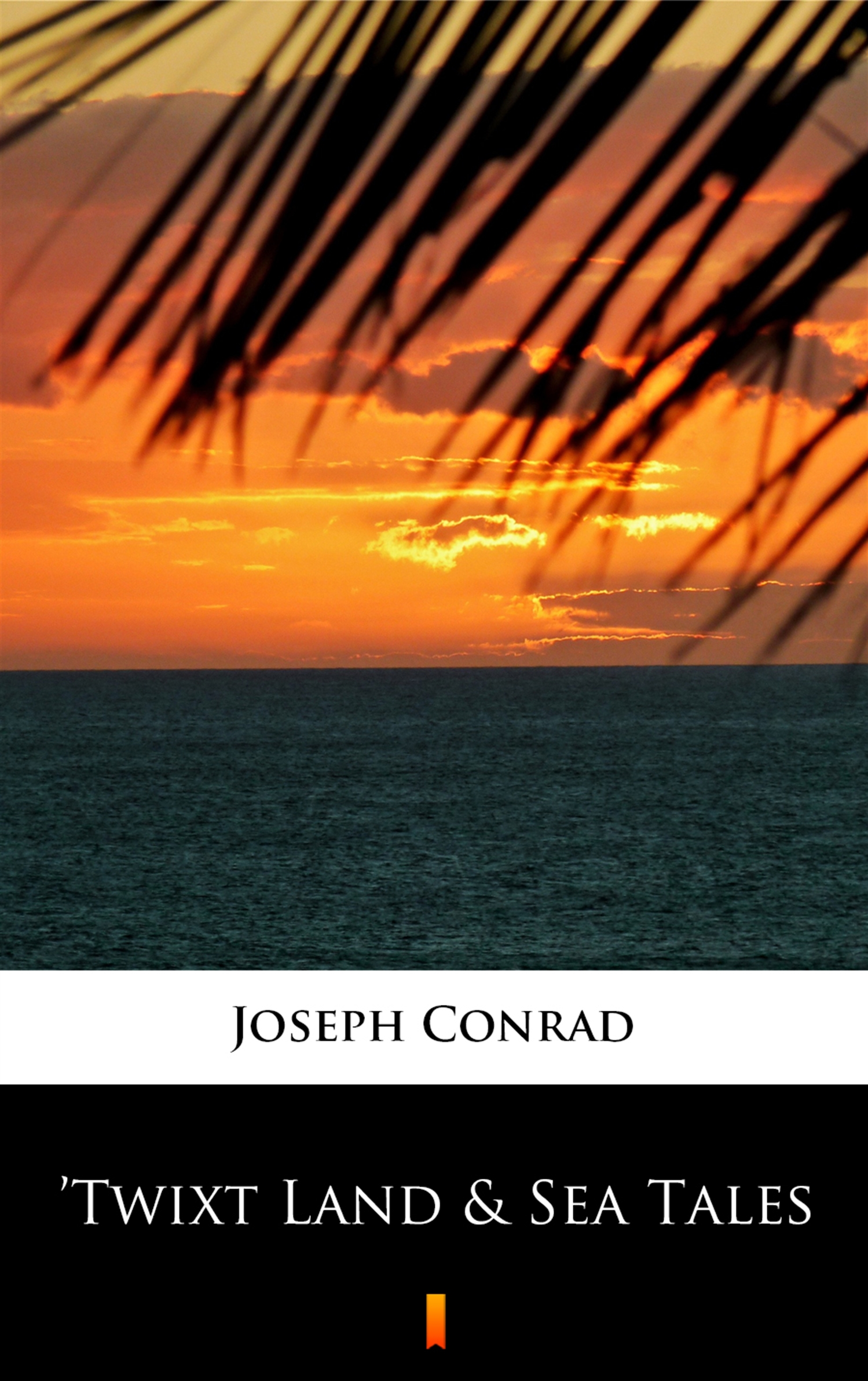 Tytuł: ’Twixt Land & Sea Tales
Autor: Joseph Conrad
Wydawnictwo: KtoCzyta.pl
Formaty: EPUB, MOBI